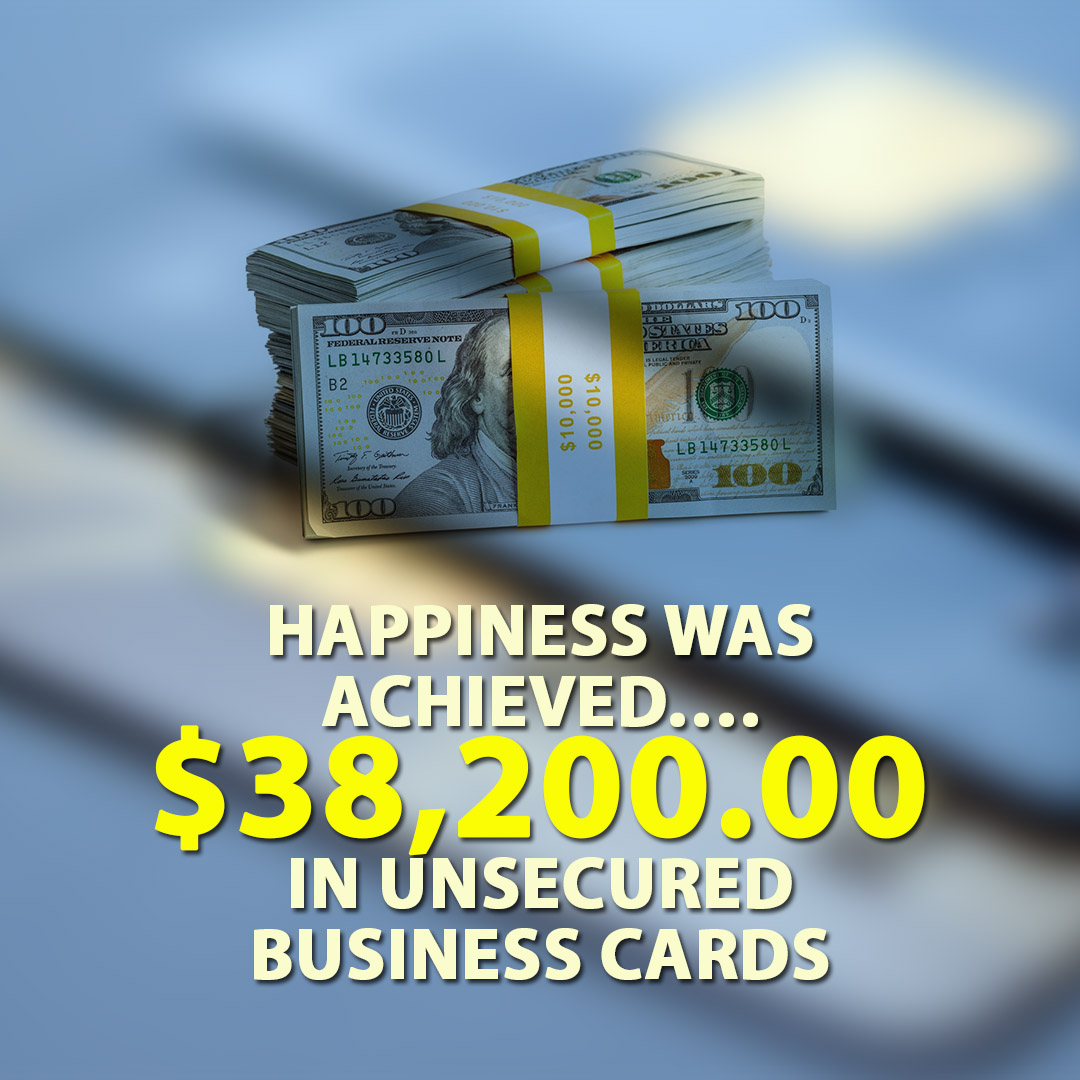 Happiness was achieved $38200.00 in Unsecured Business cards 1080X1080