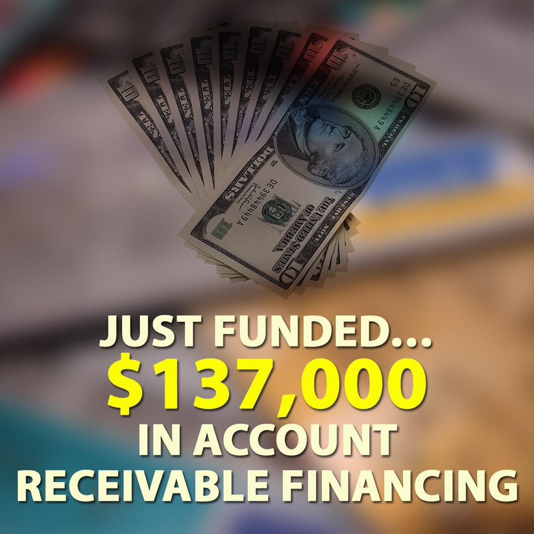 Just Funded 137000 in Account Receivable Financing 1080X1080